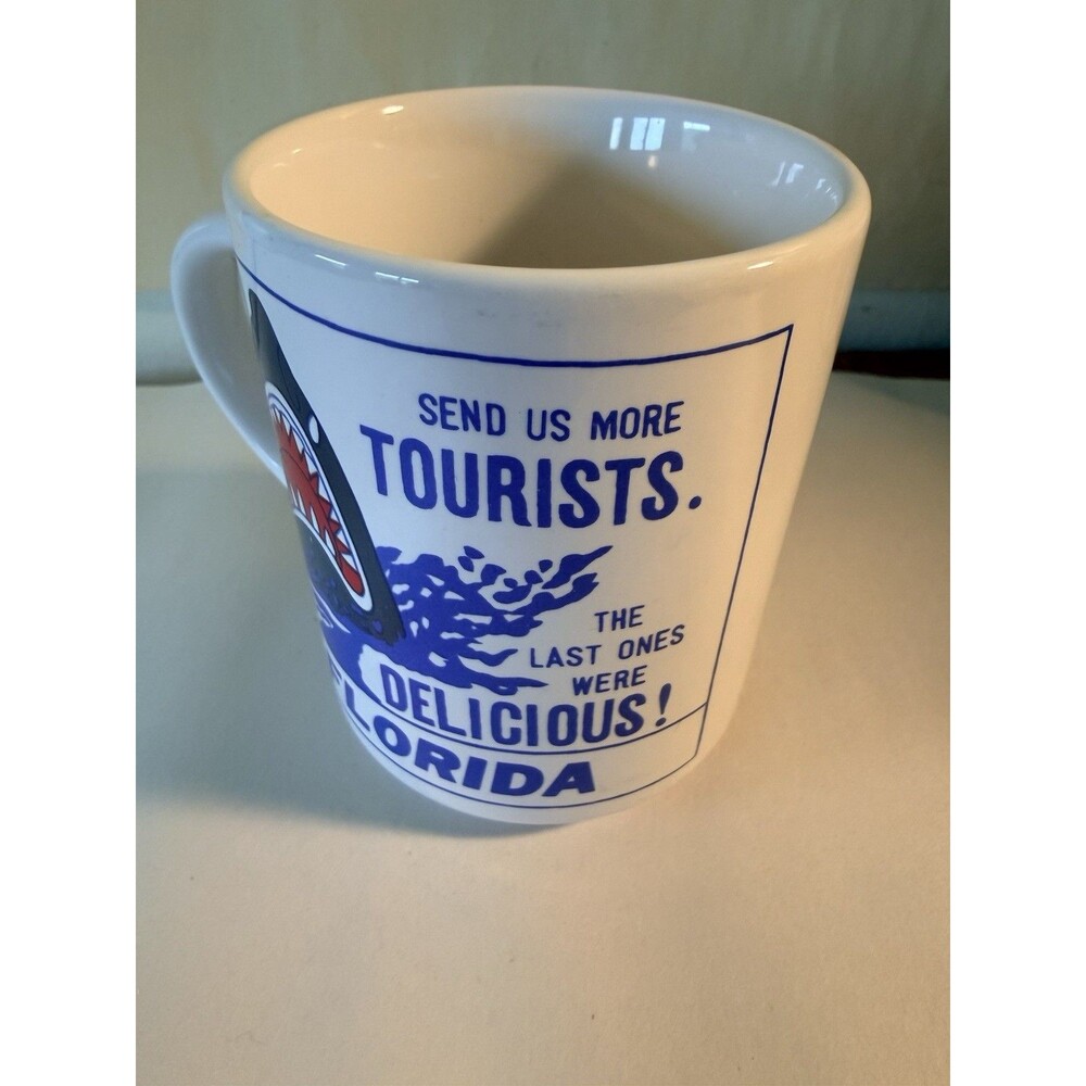 Vintage Florida Shark Tourist Coffee Mug Funny Souvenir Send Us More Tourists